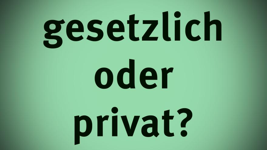 gesetzlich_oder_privat